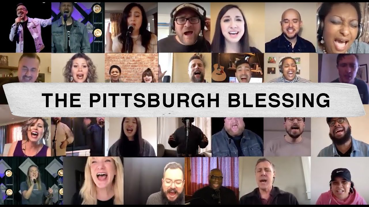 The Pittsburgh Blessing  |  Virtual Church Choir